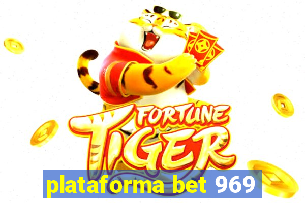 plataforma bet 969